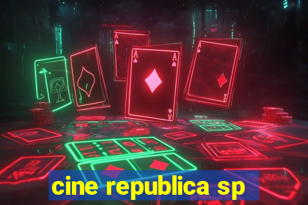 cine republica sp